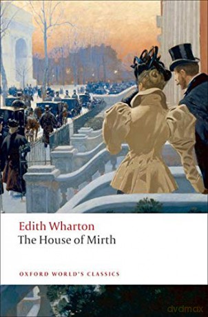 The House of Mirth Oxford World's Classics - Edith Wharton [KSIĄŻKA]