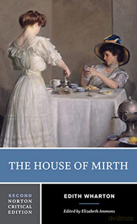 The House of Mirth: 0 Norton Critical Editions - Edith Wharton [KSIĄŻKA]