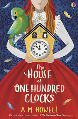 The House of One Hundred Clocks: 1 - A.M. Howell [KSIĄŻKA]