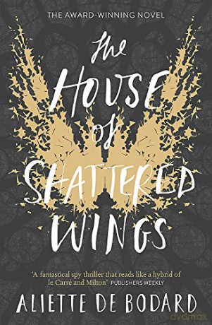 The House of Shattered Wings Dominion of the Fallen 1 - Aliette de Bodard [KSIĄŻKA]