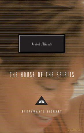 The House Of The Spirits Everymans Library Contemporary - Isabel Allende [KSIĄŻKA]
