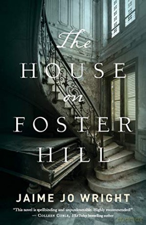 The House on Foster Hill - Jaime Jo Wright [KSIĄŻKA]