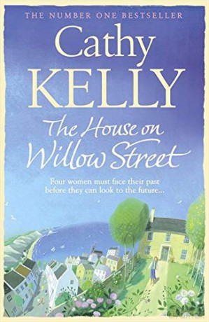 The House on Willow Street - Cathy Kelly [KSIĄŻKA]