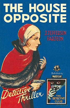 The House Opposite Detective Club Crime Classics - J. Jefferson Farjeon [KSIĄŻKA]