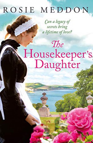 The Housekeeper's Daughter Woodicombe House Sagas: 1 The Woodicombe House Sagas - Rosie Meddon [KSIĄŻKA]