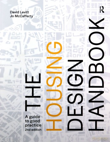 The Housing Design Handbook: A Guide to Good Practice - David Levitt [KSIĄŻKA]