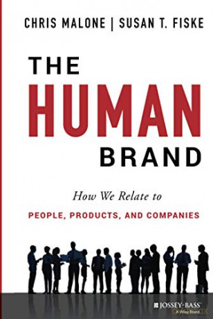 The Human Brand: How We Relate to People, Products, and Companies - Malone [KSIĄŻKA]
