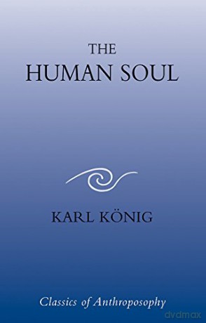 The Human Soul - Karl König [KSIĄŻKA]