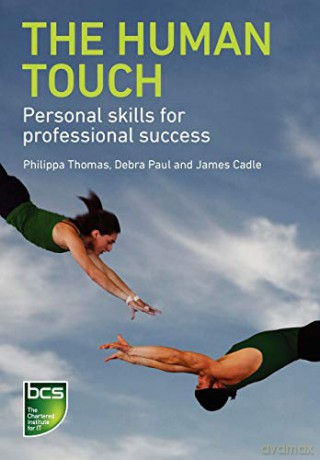 The Human Touch: Personal skills for professional success - James Cadle [KSIĄŻKA]