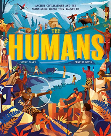 The Humans: Ancient civilisations and astonishing things they taught us - Jonny Marx [KSIĄŻKA]