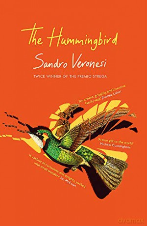 The Hummingbird: 'Magnificent' Guardian - Sandro Veronesi [KSIĄŻKA]