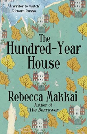 The Hundred-Year House - Rebecca Makkai [KSIĄŻKA]