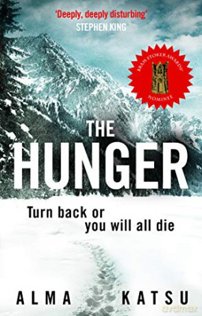 The Hunger: "Deeply disturbing, hard to put down" - Stephen King - Alma Katsu [KSIĄŻKA]