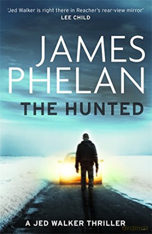 The Hunted Jed Walker - James Phelan [KSIĄŻKA]