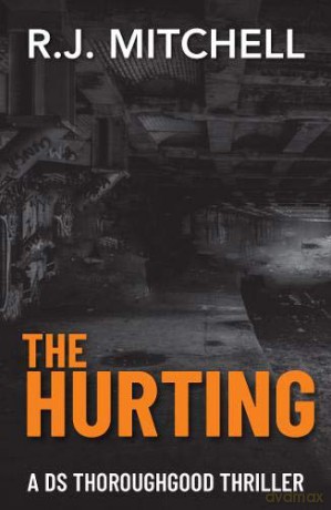 The Hurting: 2 DS Thoroughgood - RJ Mitchell [KSIĄŻKA]