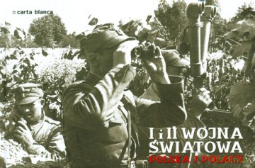 I I II Wojna Światowa Polska I Polacy (twarda) [KSIĄŻKA]