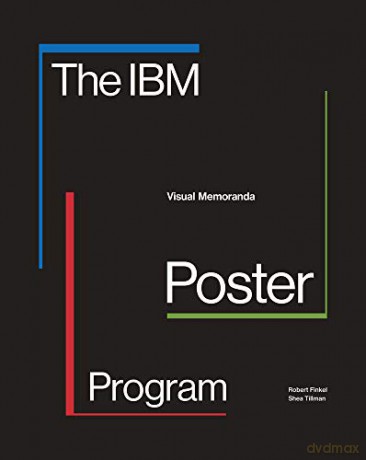 The IBM Poster Program: Visual Memoranda - Robert Finkel [KSIĄŻKA]