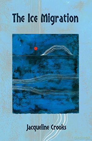 The Ice Migration - Jacqueline Crooks [KSIĄŻKA]