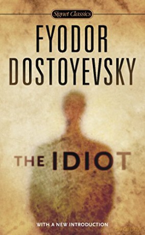 The Idiot Signet Classics Paperback - Fyodor Dostoyevsky [KSIĄŻKA]