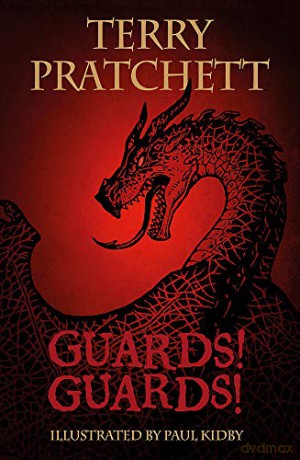 The Illustrated Guards! Guards! - Terry Pratchett [KSIĄŻKA]