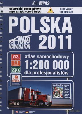 Polska 2011 Atlas Samochodowy 1:200 000 Dla Profesjonalistów (twarda) [KSIĄŻKA]