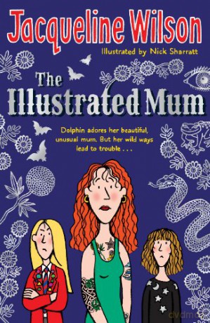 The Illustrated Mum - Jacqueline Wilson [KSIĄŻKA]
