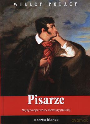 Pisarze Wielcy Polacy (twarda) [KSIĄŻKA]
