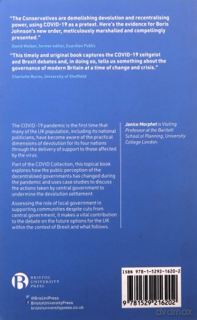 The Impact of COVID-19 on Devolution: Recentralising the British State Beyond Brexit - Janice Morphet [KSIĄŻKA]