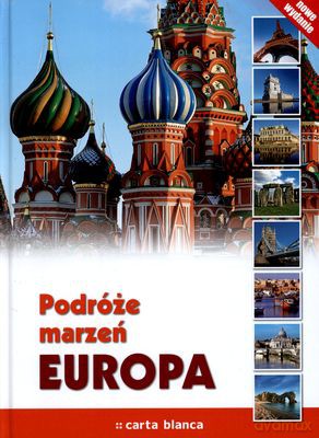 Podróże Marzeń Europa (twarda) [KSIĄŻKA]