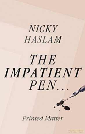 The Impatient Pen: Printed Matter - Nicky Haslam [KSIĄŻKA]
