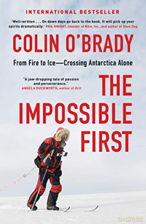The Impossible First - Colin O'Brady [KSIĄŻKA]
