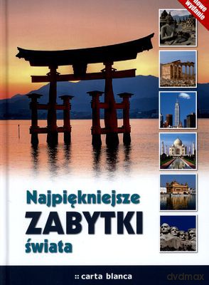 Najpiękniejsze Zabytki Świata (twarda) [KSIĄŻKA]
