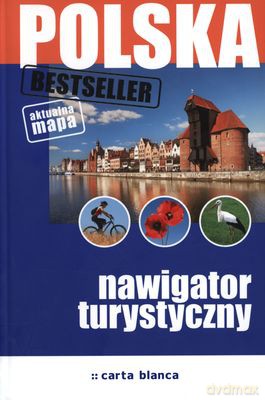 Polska Nawigator Turystyczny Wyd.2011 [KSIĄŻKA]