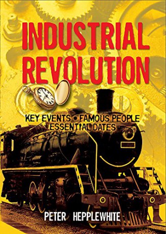 The Industrial Revolution All About - Peter Hepplewhite [KSIĄŻKA]