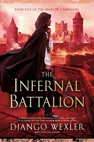 The Infernal Battalion: 5 Shadow Campaigns - Django Wexler [KSIĄŻKA]