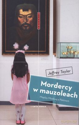 Mordercy Z Mauzoleach - Jeffrey Tayler [KSIĄŻKA]