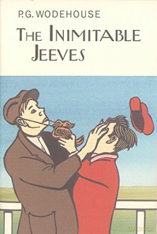 The Inimitable Jeeves Everyman's Library P G WODEHOUSE - P.G. Wodehouse [KSIĄŻKA]