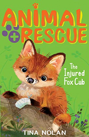 The Injured Fox Cub: 4 Animal Rescue 4 - Tina Nolan [KSIĄŻKA]
