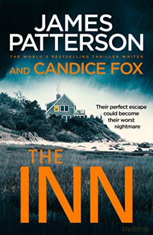 The Inn: Their perfect escape could become their worst nightmare - James Patterson [KSIĄŻKA]