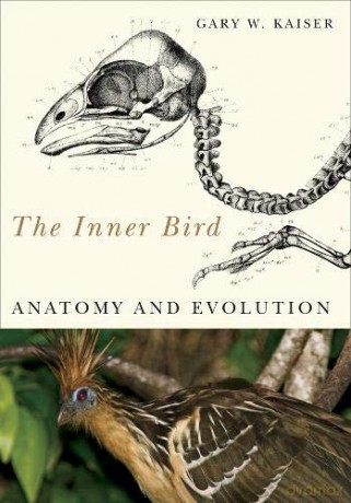 The Inner Bird: Anatomy and Evolution - Gary W. Kaiser [KSIĄŻKA]