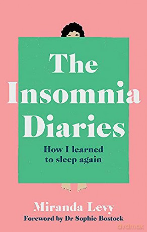 The Insomnia Diaries: How I learned to sleep again - Miranda Levy [KSIĄŻKA]