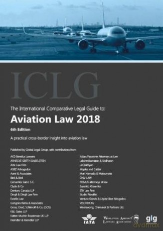 The International Comparative Legal Guide to: Aviation Law 2018 - Alan Meneghetti [KSIĄŻKA]