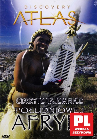 Discovery Atlas: Odkryte tajemnice Południowej Afryki [DVD]