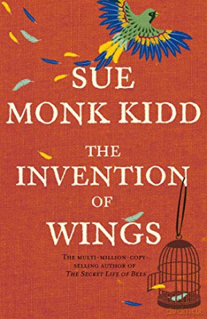The Invention of Wings - Sue Monk Kidd [KSIĄŻKA]