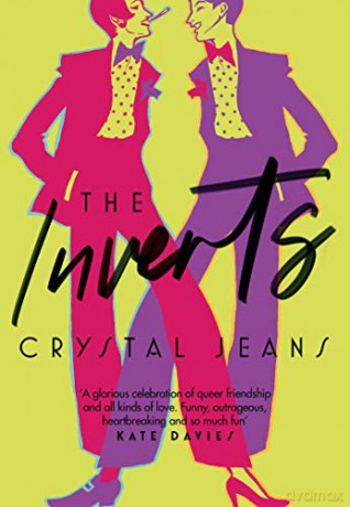 The Inverts: Hilarious LGBTQ debut fiction for fans of Kate Davies and Jeanette Winterson - Crystal Jeans [KSIĄŻKA]