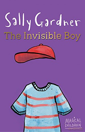 The Invisible Boy Magical Children - Sally Gardner [KSIĄŻKA]