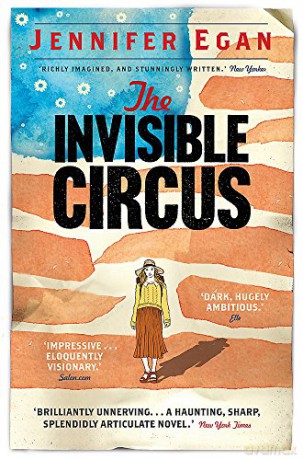 The Invisible Circus: Jennifer Egan - Jennifer Egan [KSIĄŻKA]