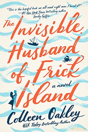 The Invisible Husband of Frick Island - Colleen Oakley [KSIĄŻKA]