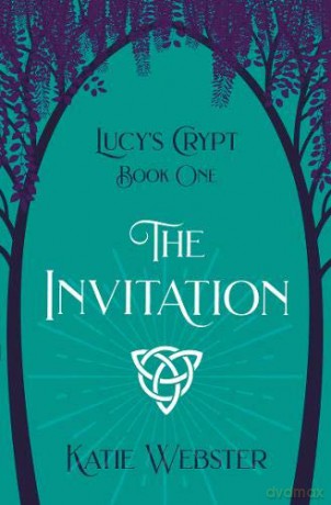 The Invitation Lucy's Crypt - Katie Webster [KSIĄŻKA]