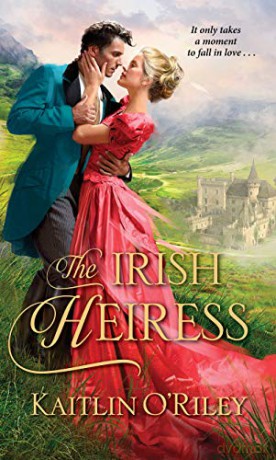The Irish Heiress Hamilton Cousins: 2 - Kaitlin O'Riley [KSIĄŻKA]